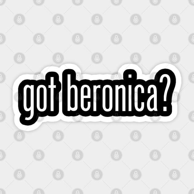 Riverdale - Got Beronica? Sticker by BadCatDesigns